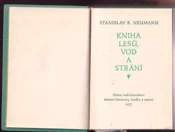 Stanislav Kostka Neumann: Kniha lesů, vod a strání