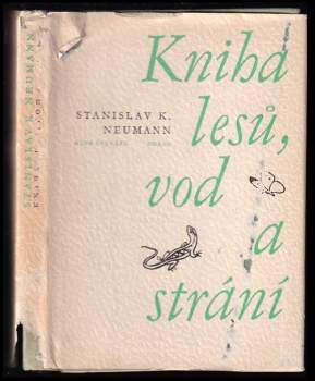 Kniha lesů, vod a strání - Stanislav Kostka Neumann (1972, Odeon) - ID: 774821
