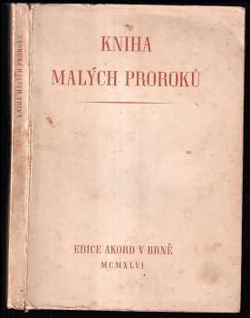 Kniha malých proroků (1946, Edice Akord) - ID: 215856