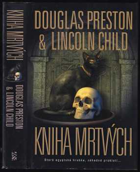 Douglas J Preston: Kniha mrtvých