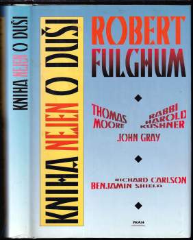 Robert Fulghum: Kniha nejen o duši