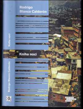 Rodrigo Blanco Calderón: Kniha noci