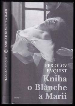 P. O Enquist: Kniha o Blanche a Marii