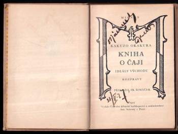 Kakuzō Okakura: Kniha o čaji ; Ideály východu ; Rozpravy
