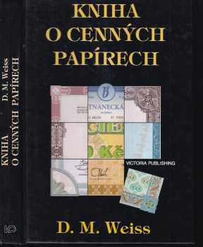 David M Weiss: Kniha o cenných papírech