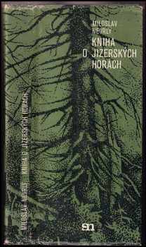 Miloslav Nevrlý: Kniha o Jizerských horách