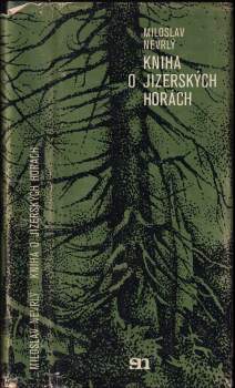 Miloslav Nevrlý: Kniha o Jizerských horách