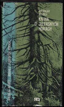 Miloslav Nevrlý: Kniha o Jizerských horách