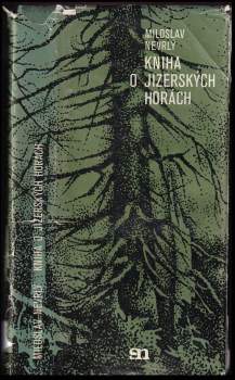 Miloslav Nevrlý: Kniha o Jizerských horách