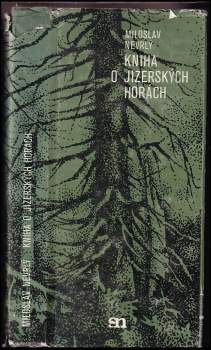 Miloslav Nevrlý: Kniha o Jizerských horách