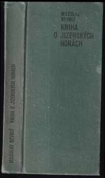 Miloslav Nevrlý: Kniha o Jizerských horách