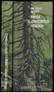 Miloslav Nevrlý: Kniha o Jizerských horách