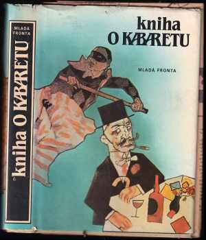 Kniha o kabaretu - Jindřich Pokorný (1988, Mladá fronta) - ID: 646870