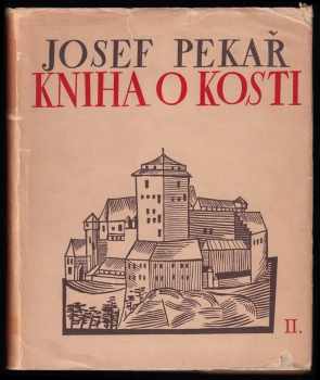 Josef Pekař: Kniha o Kosti