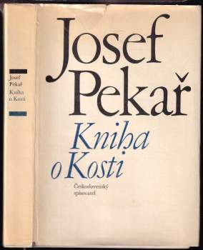 Josef Pekař: Kniha o Kosti