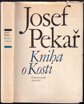 Josef Pekař: Kniha o Kosti