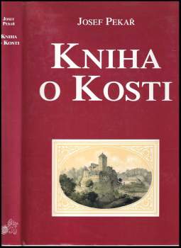 Josef Pekař: Kniha o Kosti
