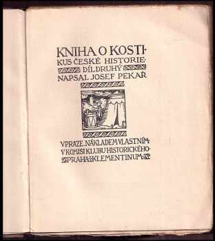 Josef Pekař: Kniha o Kosti