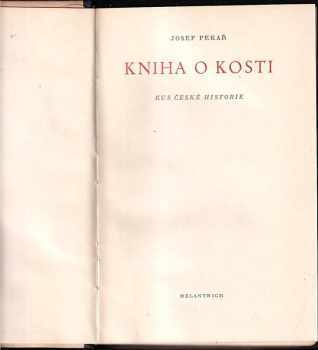 Josef Pekař: Kniha o Kosti