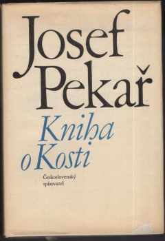 Josef Pekař: Kniha o Kosti : kus české historie