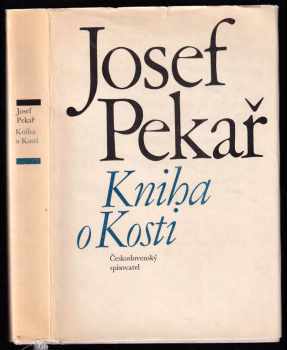 Josef Pekař: Kniha o Kosti