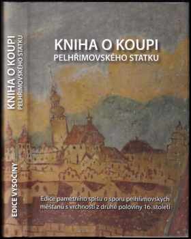 Kniha o koupi pelhřimovského statku
