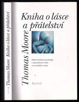 Thomas Moore: Kniha o lásce a přátelství