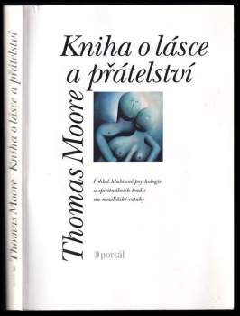Thomas Moore: Kniha o lásce a přátelství