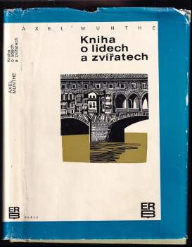 Kniha o lidech a zvířatech - Axel Munthe (1970, Práce) - ID: 818991