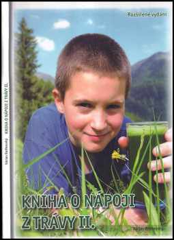 Kniha o nápoji z trávy II