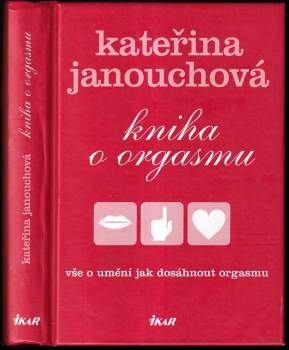 Katerina Janouch: Kniha o orgasmu