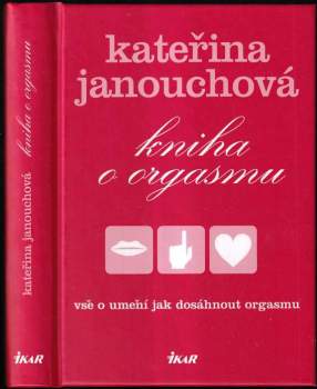 Katerina Janouch: Kniha o orgasmu