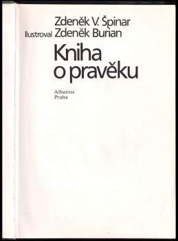 Zdeněk Vlastimil Špinar: Kniha o pravěku