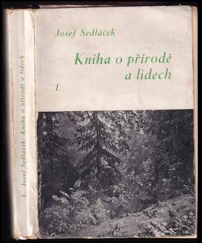 Josef Sedláček: Kniha o přírodě a lidech