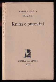 Rainer Maria Rilke: Kniha o putování - VÝTISK 45 Z 65 NA RUČNÍM PAPÍŘE, DEDIKACE PŘEKLADATELE