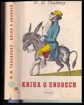 William Makepeace Thackeray: Kniha o snobech od jednoho z nich