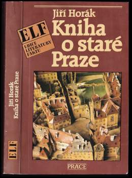 Jiří Horák: Kniha o staré Praze