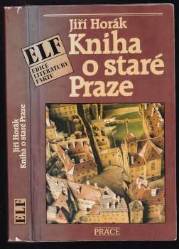 Jiří Horák: Kniha o staré Praze