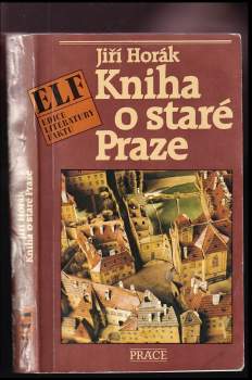 Jiří Horák: Kniha o staré Praze