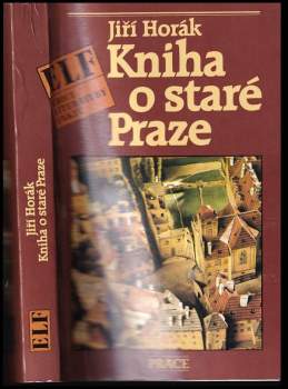 Jiří Horák: Kniha o staré Praze