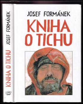 Josef Formánek: Kniha o tichu