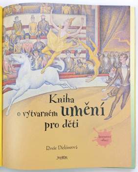 Rosie Dickins: Kniha o výtvarném umění pro děti