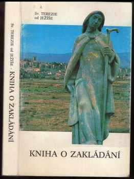 Teresa de Jesús: Kniha o zakládání
