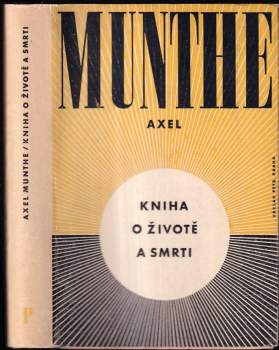 Kniha o životě a smrti : (The history of San Michele)