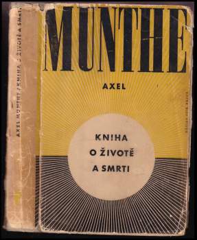 Axel Munthe: Kniha o životě a smrti