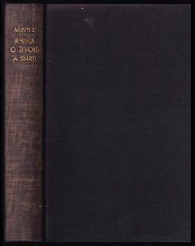 Kniha o životě a smrti : (The History of San Michele) - Axel Munthe (1933, Václav Petr) - ID: 2344404