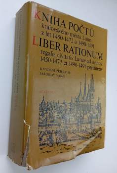 Jaroslav Vaniš: Kniha počtů královského města Loun z let 1450-1472 a 1490-1491