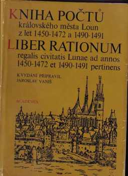 Kniha počtů královského města Loun z let 1450-1472 a 1490-1491