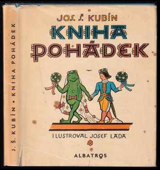 Kniha pohádek - Josef Štefan Kubín (1972, Albatros) - ID: 106633