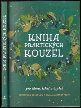 Kniha praktických kouzel pro lásku, štěstí a úspěch